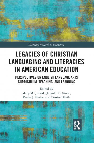 Legacies of Christian Languaging and Literacies in American Education
