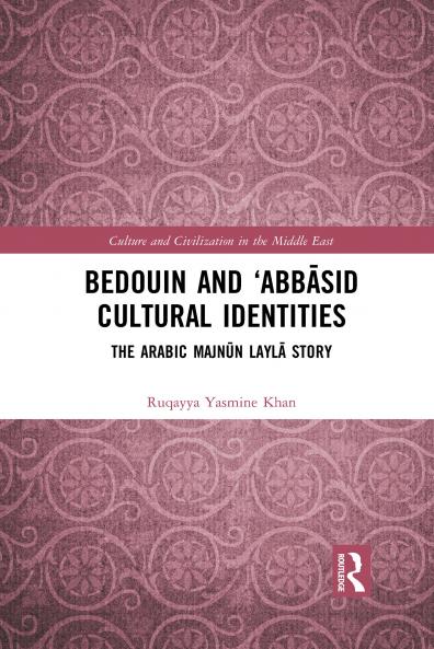 Bedouin and ‘Abbāsid Cultural Identities