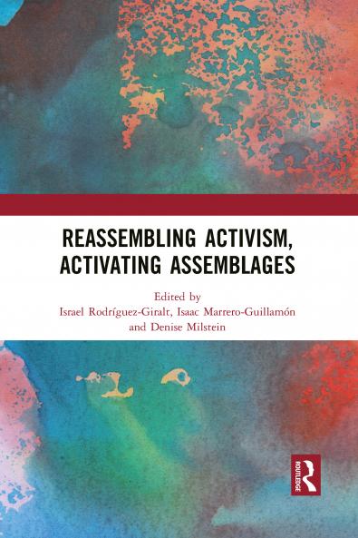 Reassembling Activism Activating Assemblages