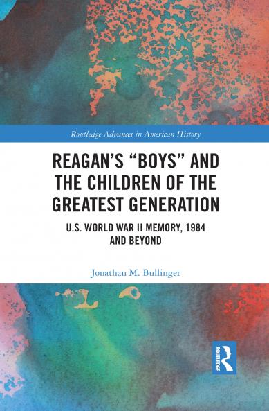 Reagan’s “Boys” and the Children of the Greatest Generation
