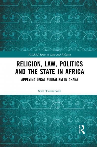Religion Law Politics and the State in Africa