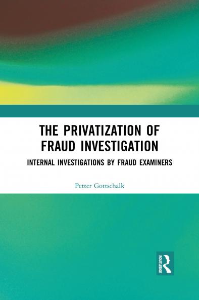 Privatization of Fraud Investigation