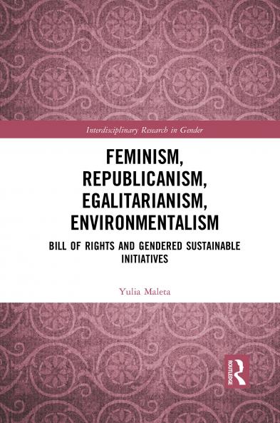 Feminism Republicanism Egalitarianism Environmentalism