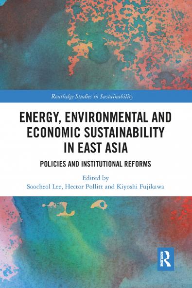 Energy Environmental and Economic Sustainability in East Asia