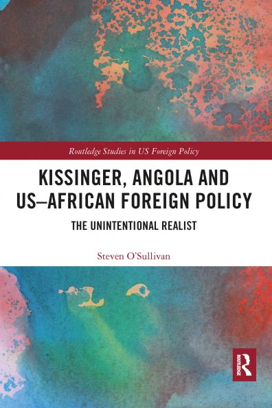 Kissinger Angola and US-African Foreign Policy