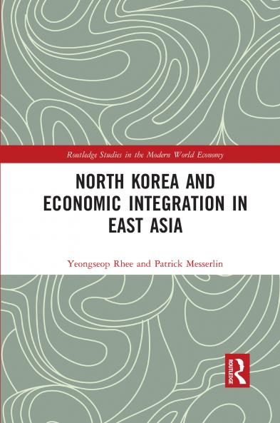 North Korea and Economic Integration in East Asia