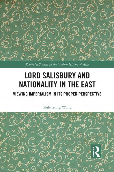 Lord Salisbury and Nationality in the East