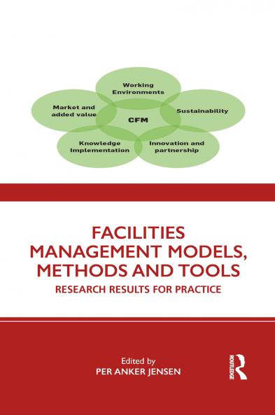 Facilities Management Models Methods and Tools