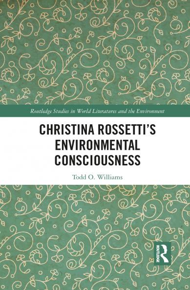 Christina Rossetti’s Environmental Consciousness