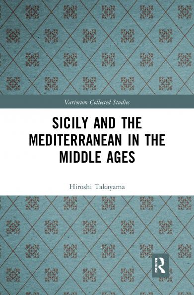Sicily and the Mediterranean in the Middle Ages