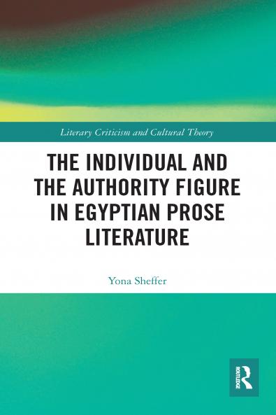 Individual and the Authority Figure in Egyptian Prose Literature