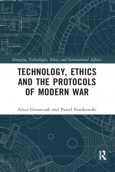 Technology Ethics and the Protocols of Modern War