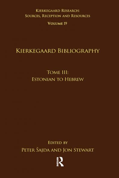 Volume 19 Tome III: Kierkegaard Bibliography