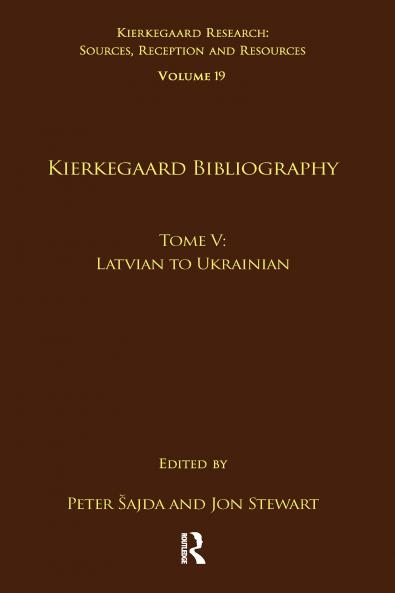 Volume 19 Tome V: Kierkegaard Bibliography
