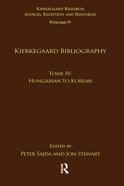 Volume 19 Tome IV: Kierkegaard Bibliography