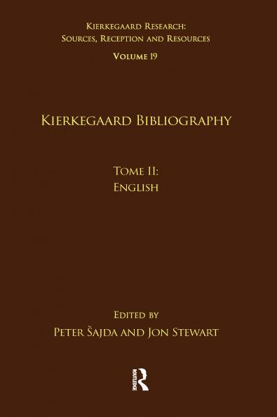 Volume 19 Tome II: Kierkegaard Bibliography