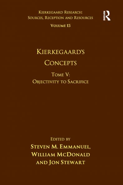 Volume 15 Tome V: Kierkegaard's Concepts