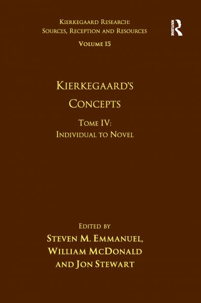 Volume 15 Tome IV: Kierkegaard's Concepts