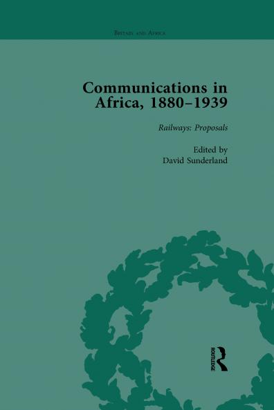 Communications in Africa 1880–1939 Volume 1
