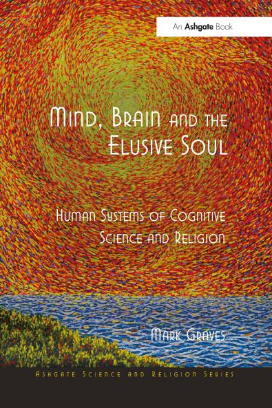 Mind Brain and the Elusive Soul
