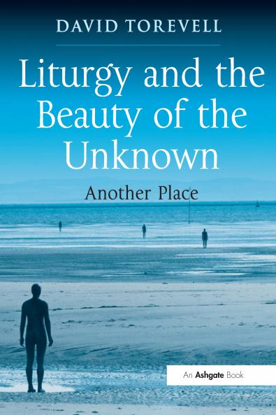 Liturgy and the Beauty of the Unknown