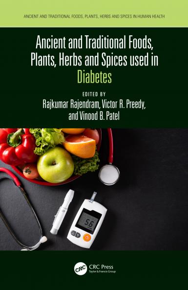 Ancient and Traditional Foods Plants Herbs and Spices used in Diabetes