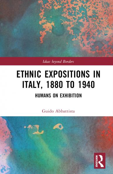 Ethnic Expositions in Italy 1880 to 1940