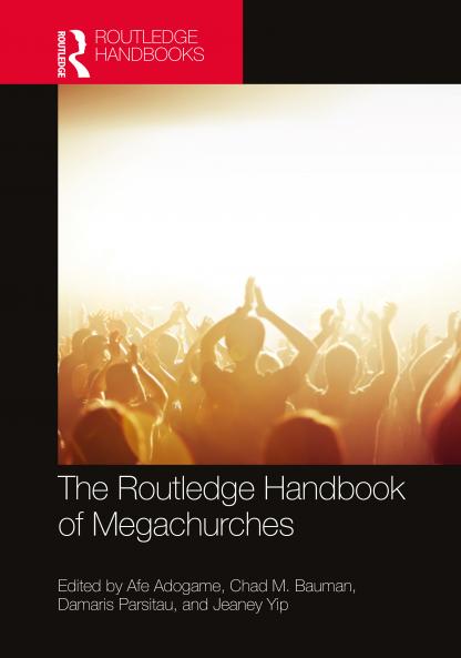 Routledge Handbook of Megachurches