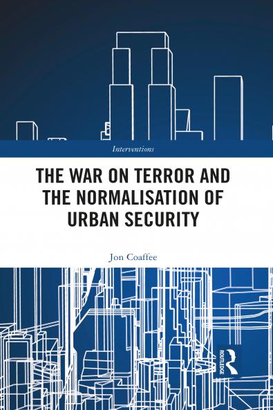 War on Terror and the Normalisation of Urban Security