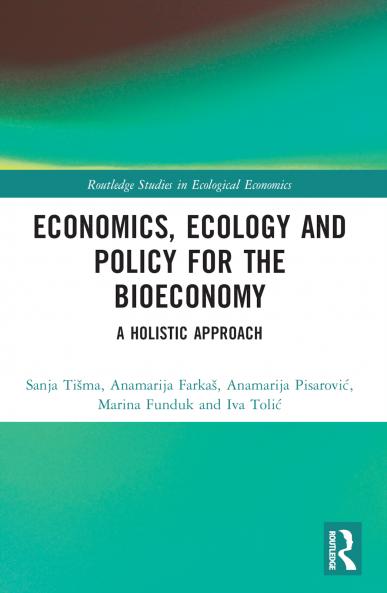 Economics Ecology and Policy for the Bioeconomy