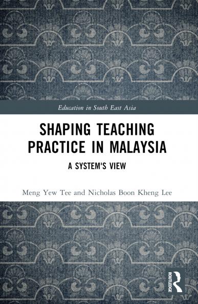 Shaping Teaching Practice in Malaysia