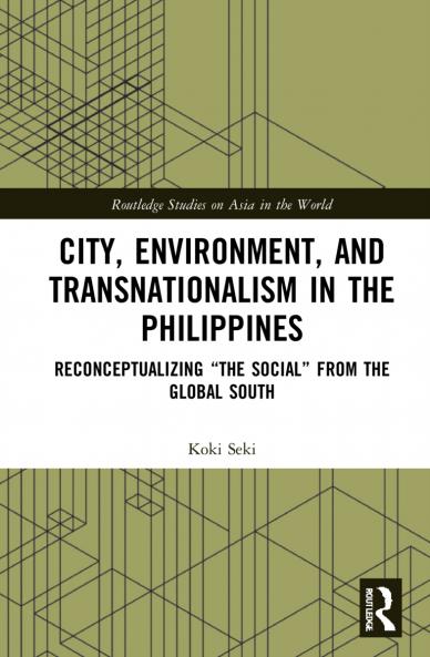City Environment and Transnationalism in the Philippines