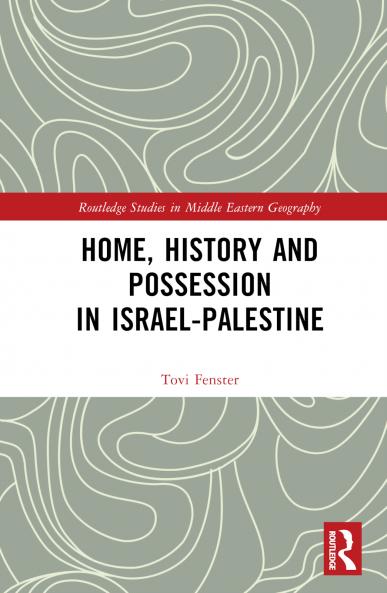 Home History and Possession in Israel-Palestine