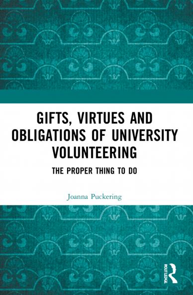 Gifts Virtues and Obligations of University Volunteering