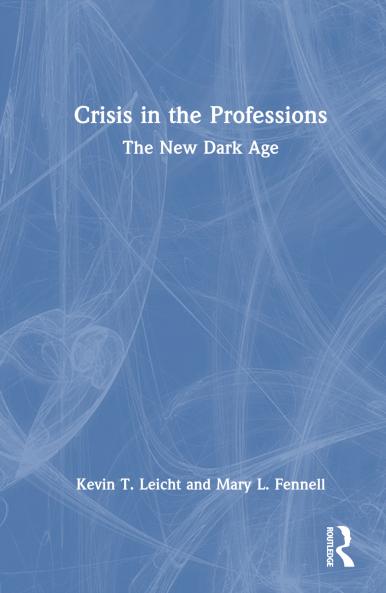 Crisis in the Professions