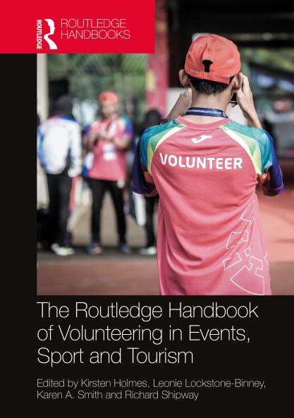 Routledge Handbook of Volunteering in Events Sport and Tourism