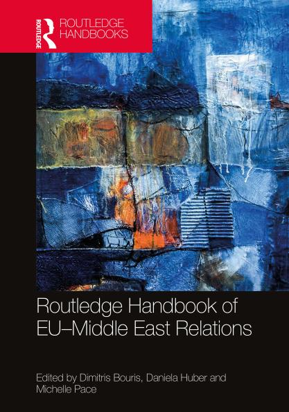Routledge Handbook of Eu-Middle East Relations
