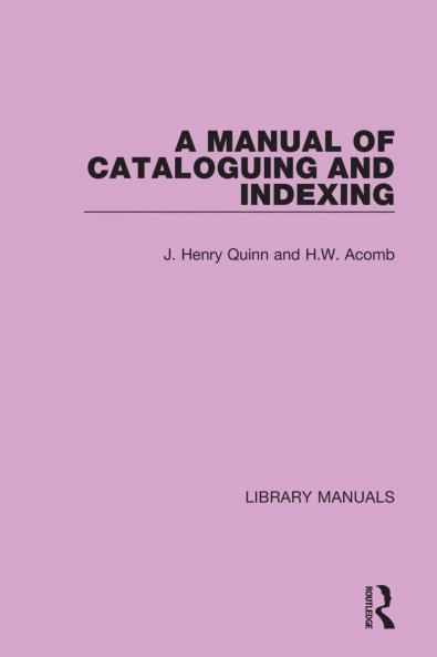 Manual of Cataloguing and Indexing