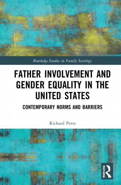 Father Involvement and Gender Equality in the United States