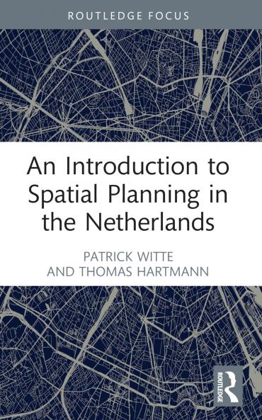 Introduction to Spatial Planning in the Netherlands