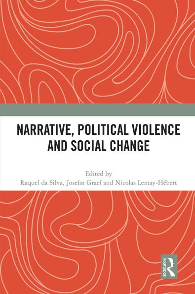 Narrative Political Violence and Social Change
