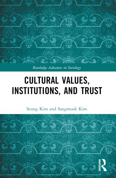 Cultural Values Institutions and Trust