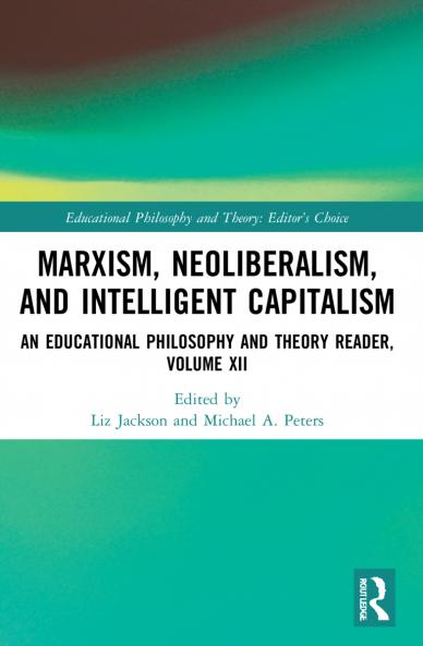 Marxism Neoliberalism and Intelligent Capitalism