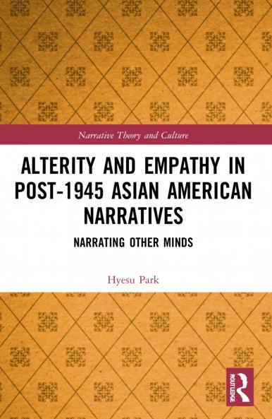 Alterity and Empathy in Post-1945 Asian American Narratives