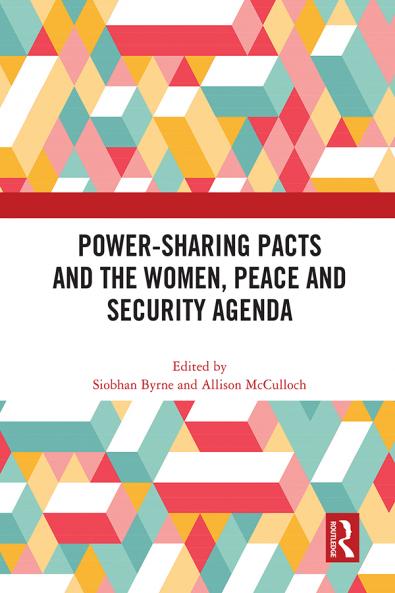 Power-Sharing Pacts and the Women Peace and Security Agenda
