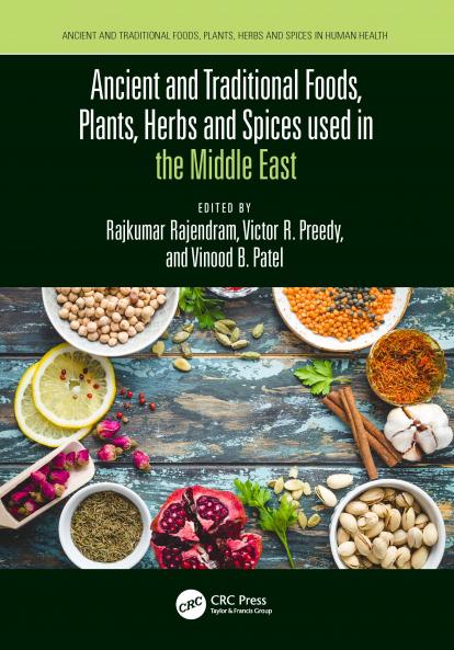 Ancient and Traditional Foods Plants Herbs and Spices used in the Middle East