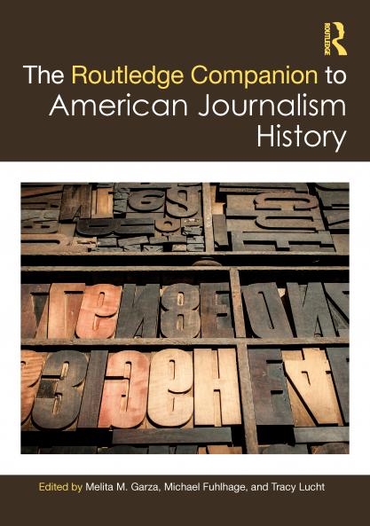 Routledge Companion to American Journalism History
