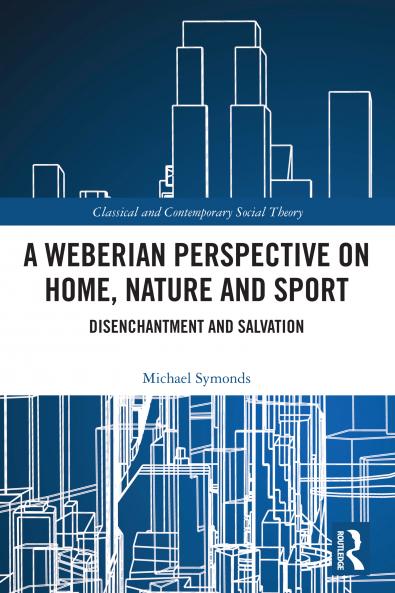 Weberian Perspective on Home Nature and Sport