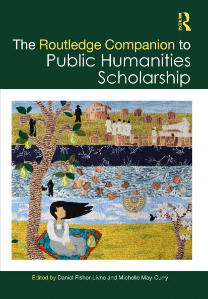 Routledge Companion to Public Humanities Scholarship