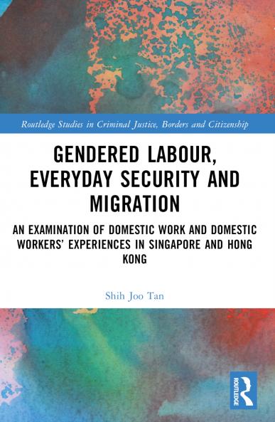 Gendered Labour Everyday Security and Migration